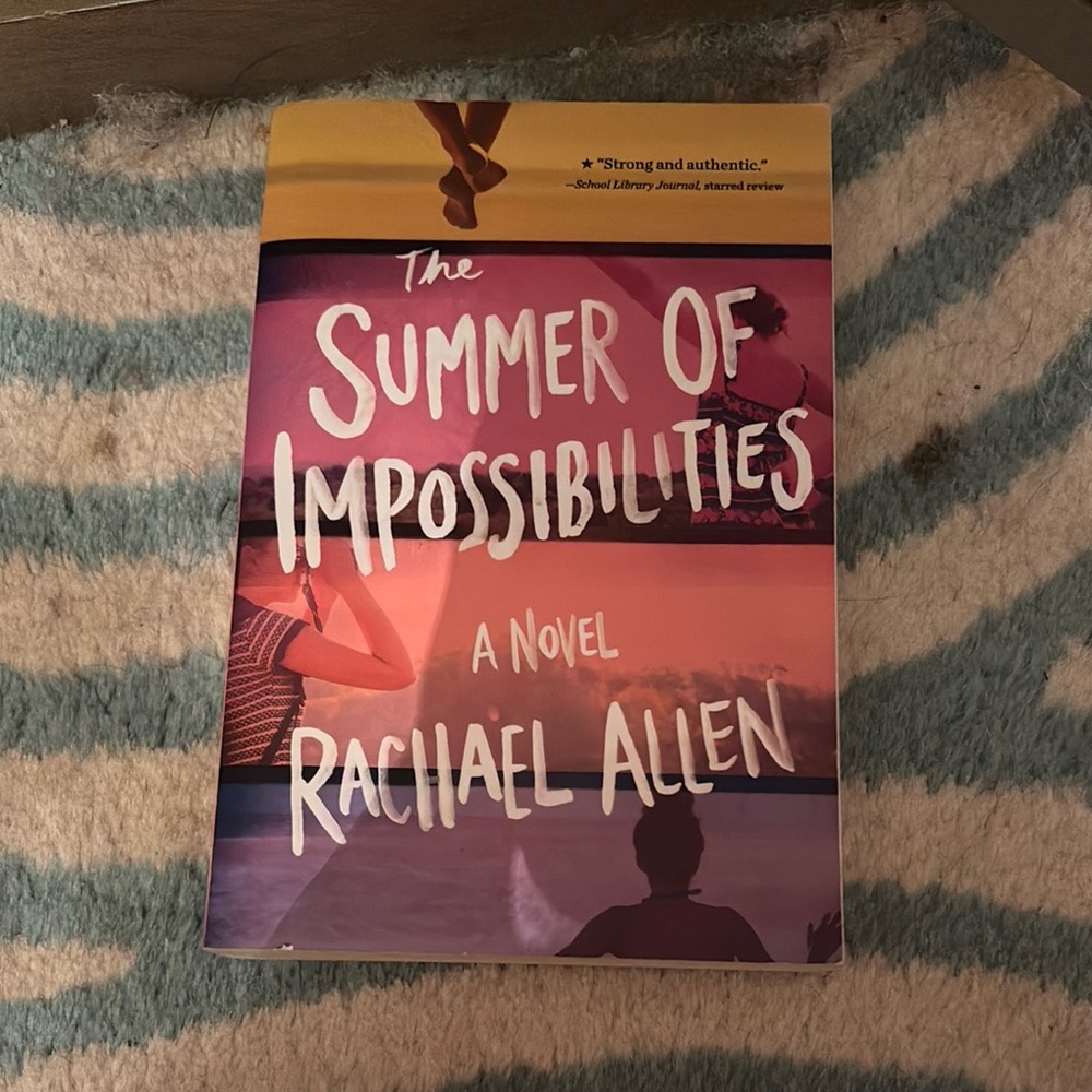 The Summer of Impossibilities Novel by Rachael Allen
